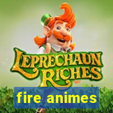 fire animes